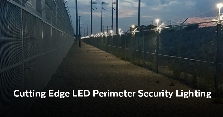 Cutting Edge LED Perimeter Security Lighting
