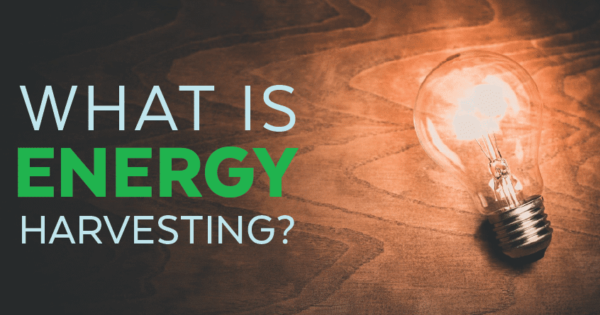 What is Energy Harvesting?