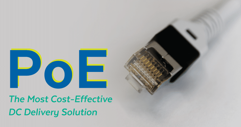 PoE: The Most Cost-Effective DC Delivery Solution