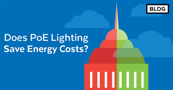 Does PoE Lighting Save Energy Costs Blog