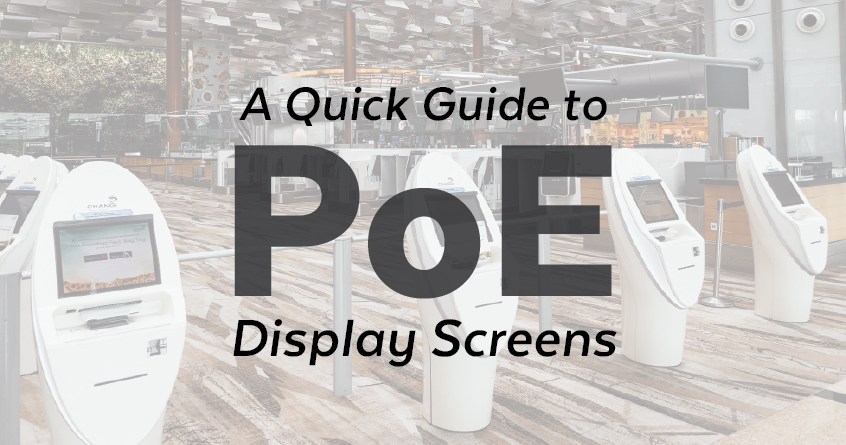 A Quick Guide to PoE Display Screens